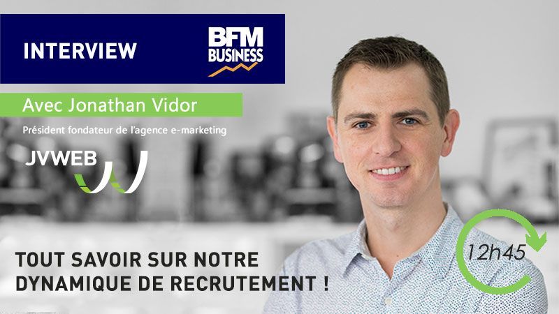 BFM Business Interview : JVWEB recrute !